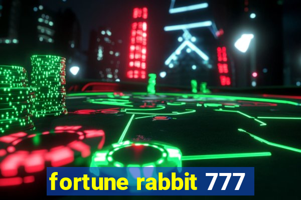 fortune rabbit 777